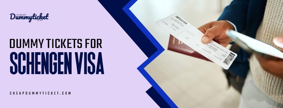 dummy tickets for schengen visa