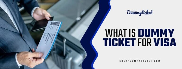 what is dummy ticket for visa
