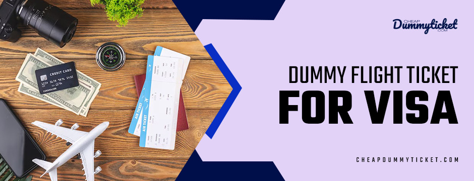 dummy flight ticket visa