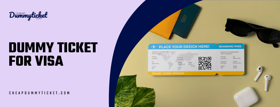 dummy ticket for visa