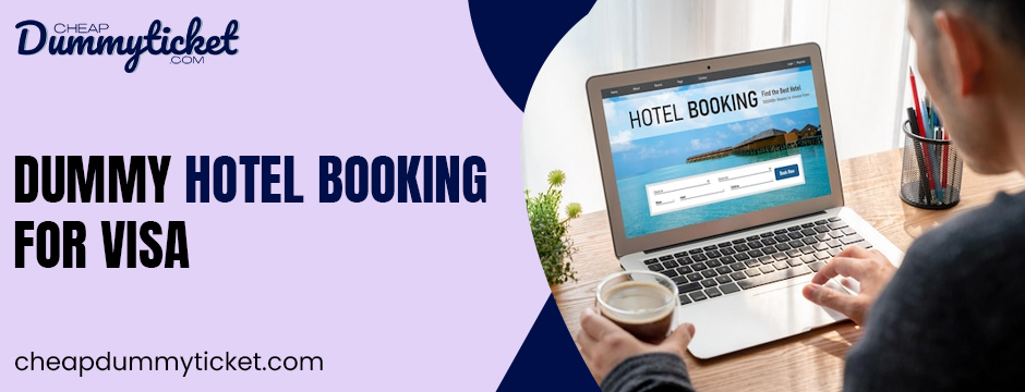 Dummy Hotel Booking for Visa