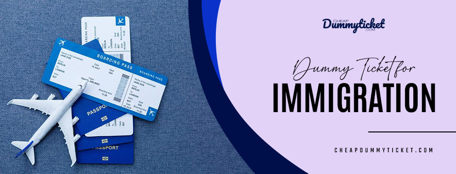Dummy ticket immigration