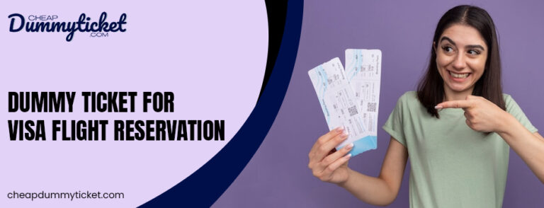 Dummy Ticket for Visa Flight Reservation
