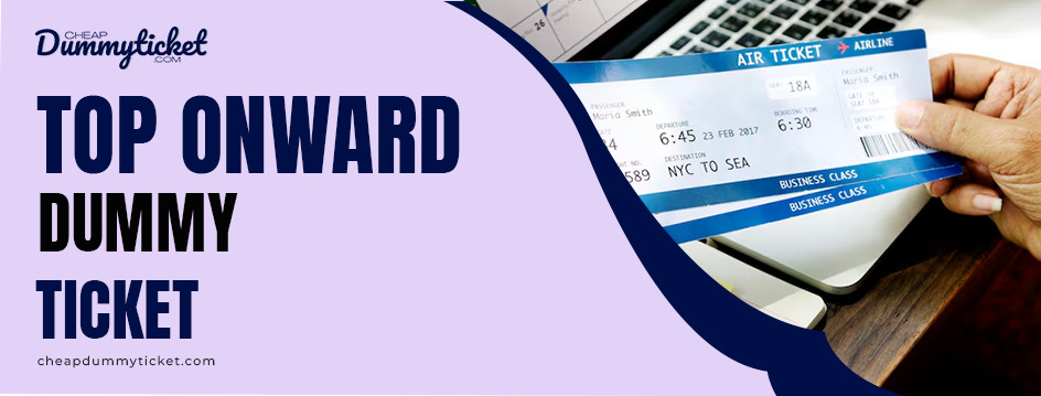 Top onward dummy ticket