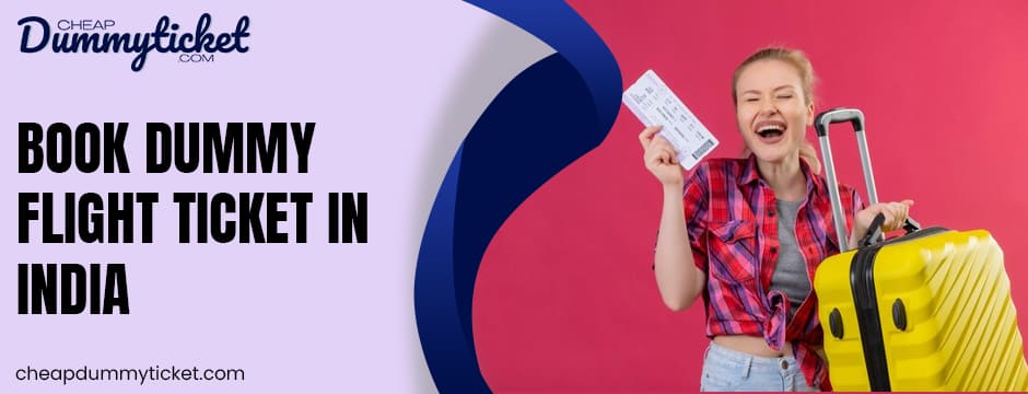 Book dummy flight ticket in India