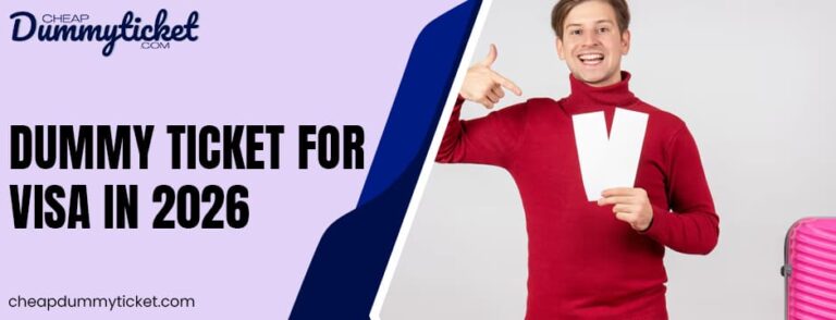 Dummy Ticket For Visa 2026