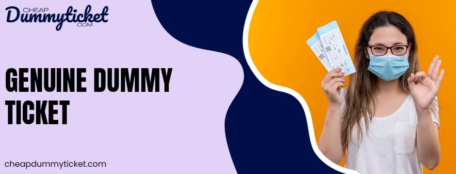 Genuine Dummy Ticket