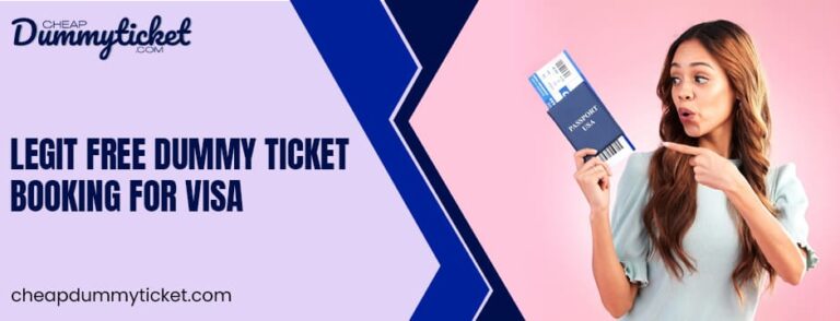 Legit Free Dummy Ticket Booking for Visa