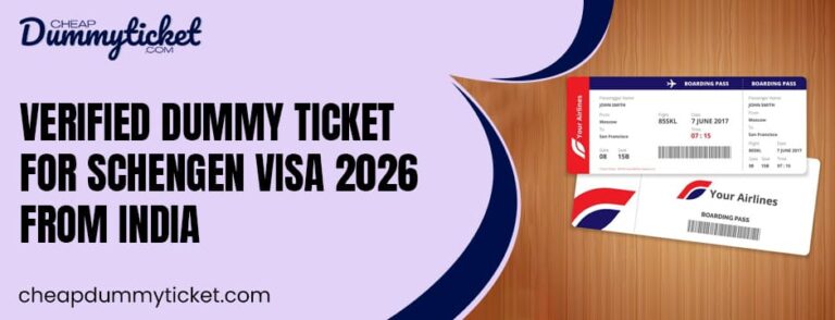 Verified Dummy Ticket For Schengen Visa 2026 From India
