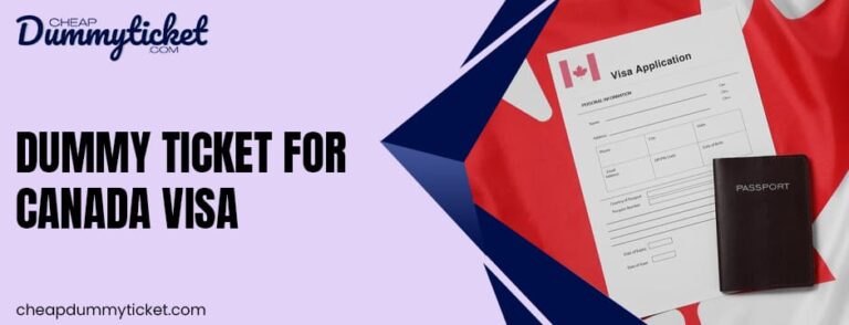 Dummy Ticket For Canada Visa