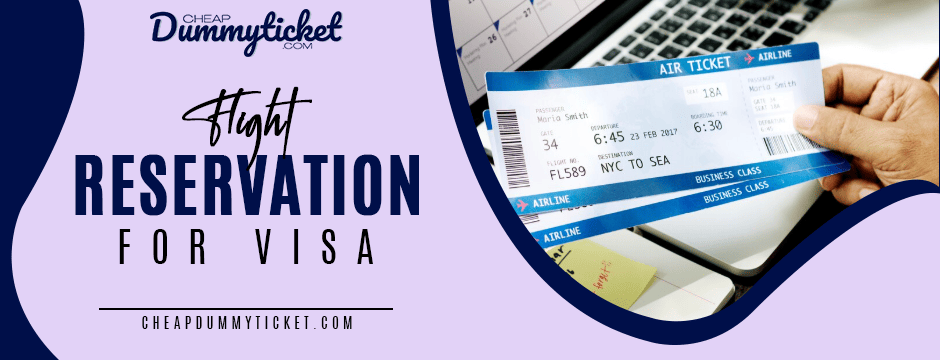 Flight Reservation for Visa