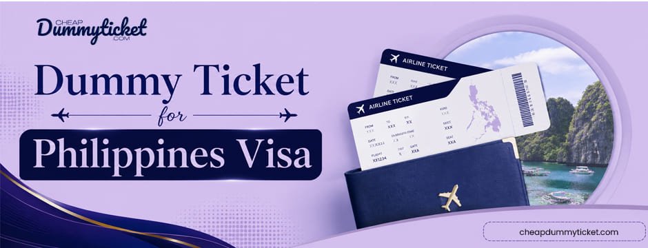 Dummy Ticket for Philippines